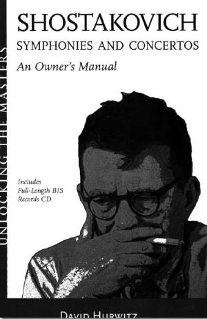 [Unlocking the Masters 09] • Shostakovich Symphonies and Concertos - an Owner's Manual